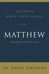 Matthew - Dr. David Jeremiah - 9780310091493