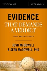 Evidence That Demands a Verdict Bible Study Guide - Josh McDowell ; Sean McDowell - 9780310096726