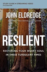 Resilient Bible Study Guide plus Streaming Video - John Eldredge - 9780310097044