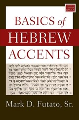 Basics of Hebrew Accents - Mark D. Futato - 9780310098423