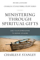 Ministering Through Spiritual Gifts - Charles F. Stanley - 9780310105664