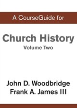 CourseGuide for Church History, Volume Two - Christopher J H Wright - 9780310110200