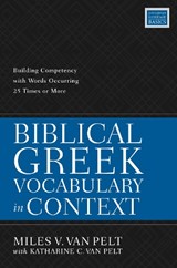 Biblical Greek Vocabulary in Context - Miles V. Van Pelt - 9780310114666