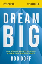 Dream Big Study Guide - Bob Goff - 9780310121329