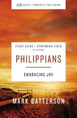 Philippians Bible Study Guide plus Streaming Video - Mark Batterson - 9780310125921