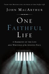 The One Faithful Life - John F. Macarthur - 9780310167419