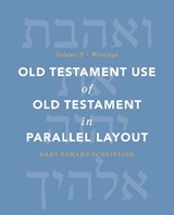 Old Testament Use of Old Testament in Parallel Layout Volume 2 - Gary Edward Schnittjer - 9780310177722