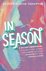 In Season - Elizabeth Laing Thompson - 9780310179184