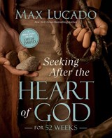 Seeking After the Heart of God for 52 Weeks - Max Lucado - 9780310179429