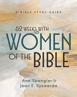 52 Weeks with Women of the Bible, Expanded Edition - Jean E. Syswerda ; Ann Spangler - 9780310182061