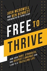 Free to Thrive - Josh Mcdowell - 9780310182900