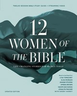 Twelve Women of the Bible Study Guide Plus Streaming Video, Updated Edition: Life-Changing Stories for Women Today - Lysa TerKeurst - 9780310183839