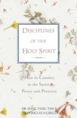 Disciplines of the Holy Spirit - Siang-Yang Tan ; Douglas H. Gregg - 9780310205159