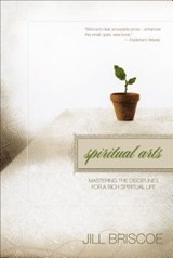 Spiritual Arts - Jill Briscoe - 9780310273240