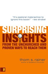 Surprising Insights from the Unchurched and Proven Ways to Reach Them - Thom S. Rainer - 9780310286134