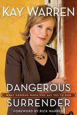 Dangerous Surrender - Kay Warren - 9780310295259