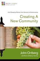 Creating a New Community - ORTBERG,  John - 9780310329602