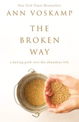 The Broken Way - VOSKAMP,  Ann - 9780310346562
