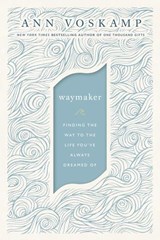WayMaker - Ann Voskamp - 9780310352228