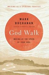 God Walk - Mark Buchanan - 9780310360896