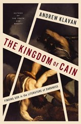 The Kingdom of Cain - Andrew Klavan - 9780310368359