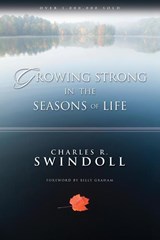 Growing Strong in the Seasons of Life - Charles R. Swindoll - 9780310421412