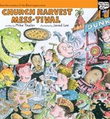 Church Harvest Mess-tival - Mike Thaler - 9780310423775