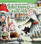 In the Big Inning… Bible Riddles from the Back Pew - Mike Thaler - 9780310423782