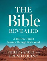 The Bible Revealed - Philip Yancey ; Brenda Quinn - 9780310467830