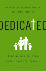 Dedicated - Jason Houser ; Bobby Harrington ; Chad Harrington - 9780310518297