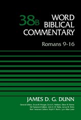 Romans 9-16, Volume 38B - James D. G. Dunn - 9780310521747