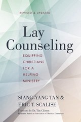 Lay Counseling, Revised and Updated - Siang-Yang Tan ; Eric T. Scalise - 9780310524274