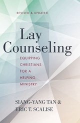 Lay Counseling, Revised and Updated - Siang-Yang Tan ; Eric T. Scalise - 9780310524281