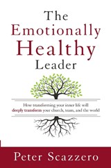 The Emotionally Healthy Leader - Peter Scazzero - 9780310525363