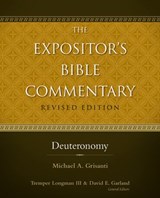 Deuteronomy - Michael Alan Grisanti ; Tremper Longman III ; David E. Garland - 9780310531760