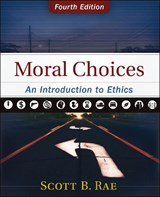 Moral Choices - Scott Rae - 9780310536420