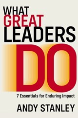 What Great Leaders Do - Andy Stanley - 9780310537038