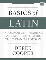 Basics of Latin - Derek Cooper - 9780310538998