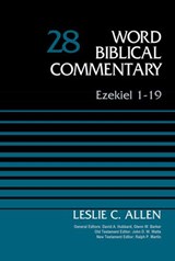 Ezekiel 1-19, Volume 28 - Leslie C. Allen ; David Allen Hubbard ; Glenn W. Barker ; John D. W. Watts ; Ralph P. Martin - 9780310588641