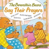 The Berenstain Bears Say Their Prayers - Mike Berenstain - 9780310712466