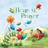 Hear My Prayer - HOPKINS,  Lee Bennett ; Moore, Gigi - 9780310718116