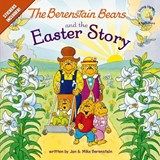 The Berenstain Bears and the Easter Story - Jan Berenstain ; Mike Berenstain - 9780310720874