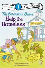 The Berenstain Bears Help the Homeless - Jan Berenstain ; Mike Berenstain - 9780310721024