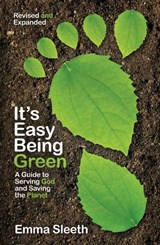 It's Easy Being Green, Revised and Expanded Edition - SLEETH,  Emma - 9780310730064