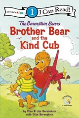 The Berenstain Bears Brother Bear and the Kind Cub - Stan Berenstain ; Jan Berenstain ; Mike Berenstain - 9780310760238