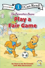 The Berenstain Bears Play a Fair Game - Stan Berenstain ; Jan Berenstain ; Mike Berenstain - 9780310760245