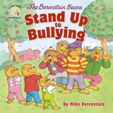 The Berenstain Bears Stand Up to Bullying - Mike Berenstain - 9780310764458