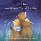 Little One, We Knew You'd Come - Sally Lloyd-Jones - 9780310764625