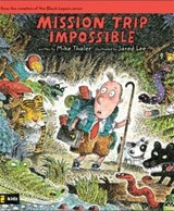Mission Trip Impossible - Mike Thaler - 9780310868194