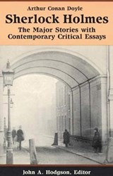 Sherlock Holmes:The Major Stories with Contemporary Critical Essays - Arthur Conan Doyle ; John Hodgson - 9780312089450